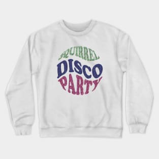 SQUIRREL DISCO PARTY - Adult Apparel, Kids Apparel, Home Goods, Cases, and Stickers Crewneck Sweatshirt